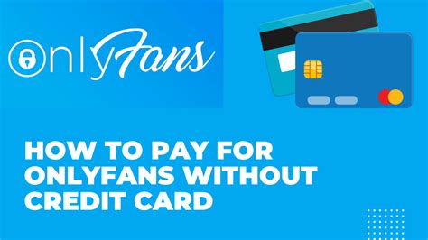 how to make an onlyfans account without a credit card|How to use Onlyfans without a credit card